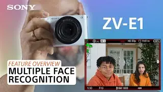 Sony | ZV-E1 Full-Frame Vlogging Camera – Multiple Face Recognition – Feature Overview