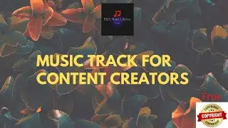 Copy right free | Music Track for YouTube content creators | E&S Music Library