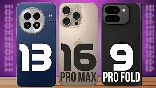OnePlus 13 Vs iPhone 16 Pro Max Vs Google Pixel 9 Pro Fold