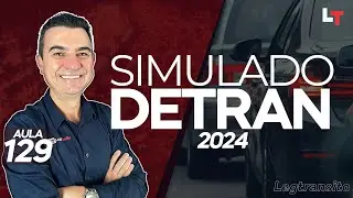 SIMULADO DETRAN QUESTÕES 2024 - AULA 129 