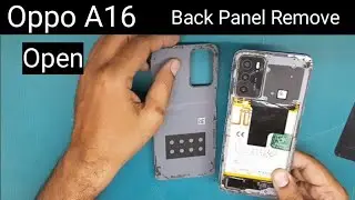 oppo A16 Open / Back Panel Remove / Battery Remove
