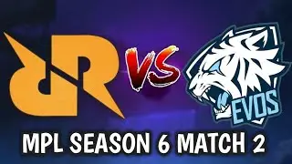 MPL Season 6 Match 2 RRQ vs EVOS ! Ini Namanya Pembantaian!!
