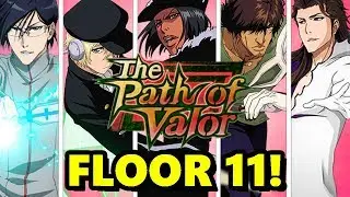 Bleach Brave Souls: Path of Valor Floor 11 Complete!