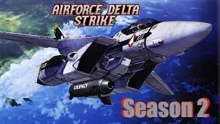 Airforce Delta Strike: Season 2 - Tornados and a Hot Chick!?