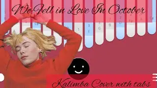 Girl In Red- We Fell In Love In October Kalimba Cover with Tabs On-Screen