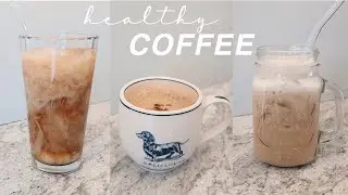 Healthy Coffee At Home | 4 easy ways