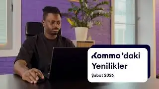 Kommo'daki Yenilikler | Şubat Sayısı