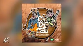 Os Caipiras Vol.1 - Álbum Completo