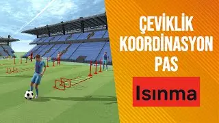 Isınma Çalışması (Çeviklik / Koordinasyon / Pas) Warm-Up Drill: Agility, Coordination & Passing