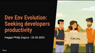 Dev Env Evolution: Seeking developers productivity (Webinar 26/6/24)