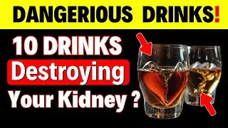 These 10 Drinks Slowly Destroying Your Kidneys