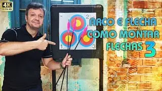 TIRO COM ARCO COMO MONTAR FLECHAS 3