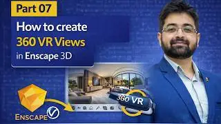 How to create 360 VR Views in Enscape 3D | Part 07 | 360 Panorama Views Settings in Enscape