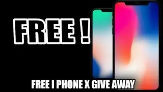 FREE I PHONE X | give away