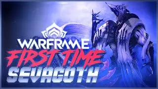 First time playing SEVAGOTH in Warframe