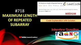 Maximum Length of Repeated Subarray | LeetCode 718 | Dynamic Programming | 