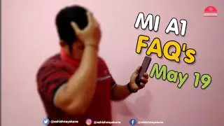 MI A1, FAQ's May 2019, ( Every update getting Bugs issue) When it fix ?