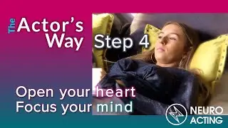 How to be more vulnerable | THE ACTOR'S WAY | Step 4