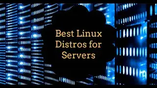 Best Linux Server Distros