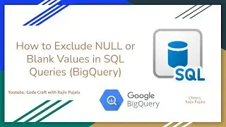 34. How to Exclude NULL or Blank Values in SQL Queries
