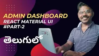 🚀 React 18 Tutorial: Design a Beautiful Admin Dashboard with Material UI In Telugu #VenkateshMogili