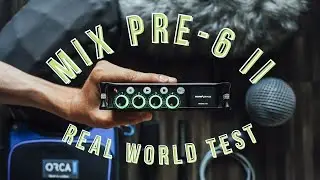 Is the Sound Devices MixPre 6 II the Best Entry Recorder for PRO Field Recording?