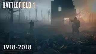 Battlefield 1 and 100 Years since the end of World War I