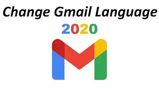 How To Change Language In Gmail | Change Gmail Display Language Settings To English