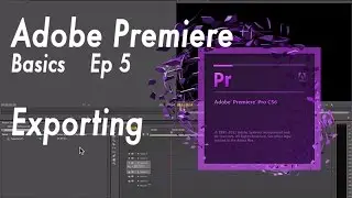 Introduction To Adobe Premiere 6/6 - Exporting