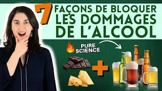 7 façons de BLOQUER les 13 dommages causés par l'ALCOOL