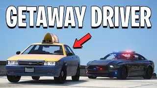 I Became A Getaway Driver In A Taxi on GTA 5 RP