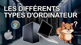 Culture informatique - les différents types d'ordinateur