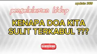 KENAPA DOA SULIT TERKABULKAN???