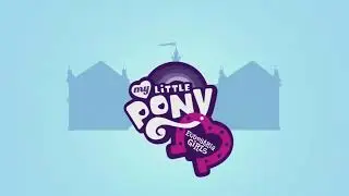 Opening Titles   MLP  Equestria Girls HD