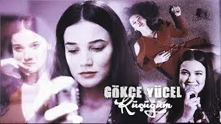 Gökçe Yücel ✘ Küçüğüm ✘ Bir deli Rüzgar