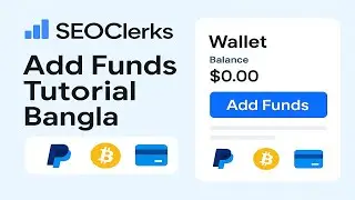 |#seoclerks | Add Funds to Balance | Bangla Tutorial | Largest #seo marketplace for #freelancers  |