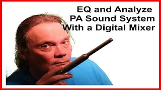 Unlock the potential of your PA: How to EQ and analyze your live sound system with a digital mixer