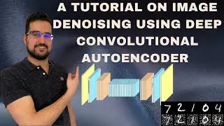 A step-by-step tutorial on coding a deep convolutional autoencoder in TensorFlow for image denoising
