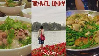 Travel diary in Việt Nam - Ep.2 - Hà Nội (part 1)