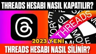 THREADS HESABI NASIL SİLİNİR? Threads Hesabı Nasıl Kapatılır? Threads Hesap kapatma 2023
