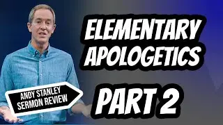 Can We Trust The Bible? - Andy Stanley Revisited Part Two