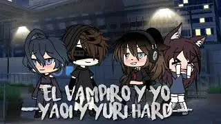 El vampiro y yo Cap.1 --Yaoi y Yuri Hard--