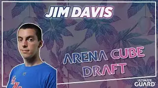Magic Arena Cube Draft - Jim Davis