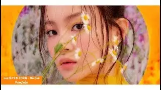 Lirik Lee Hi - NO ONE Ft. B.I IKON [Rom/Indo]