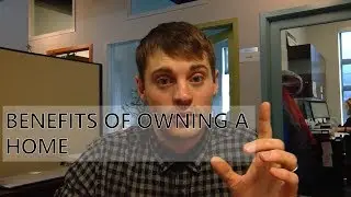 What Are The Benefits Of Owning A Home?