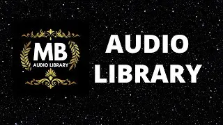 YOUTUBE AUDIO LIBRARY | COPYRIGHT FREE MUSIC | музыка | музыка без ап