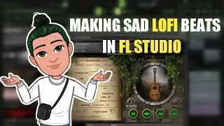 How to Make SAD LOFI Beats in Fl Studio From Scratch | Fl studio 20 tutorial