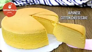 Japanese Cotton Cheesecake- A Light Cheesecake Elders Love | MyKitchen101en