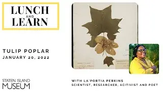 Lunch and Learn: Tulip Poplar with La'Portia Perkins