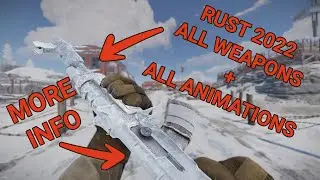 Rust All Weapons & animations 2022 [Old Channel Video]